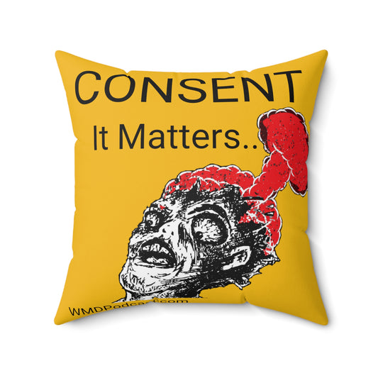 CONSENT MATTERS Square Pillow (Yellow)